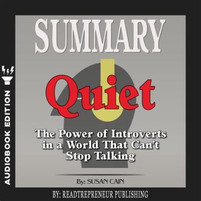  Quiet: The Power of Introverts in a World That Can't Stop Talking - Uma Sinfonia para as Almas Pensativas